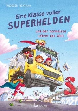 Bertram: Eine Klasse voller Superhelden