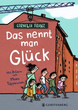 Franz, Cornelia: Das nennt man Glueck